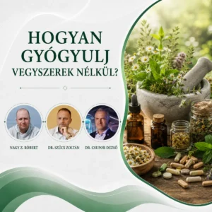Hogyan gyógyulj vegyszerek nélkül Természet Patikája előtti wk)