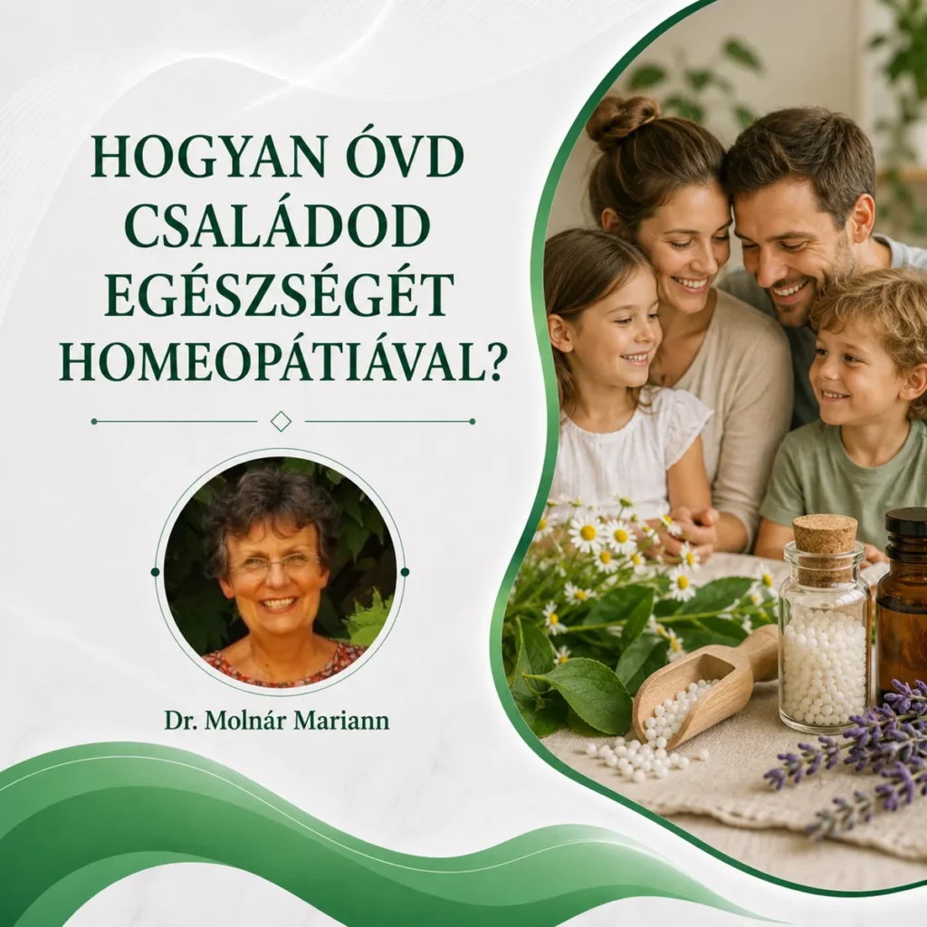 Hogyan óvd a családod egészségét homeopátiával dr. Molnár Mariann