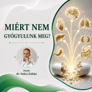 Miért nem gyógyulunk meg