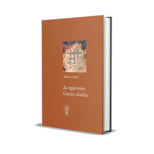 A.Gadal - Az egyetemes gnózis diadala