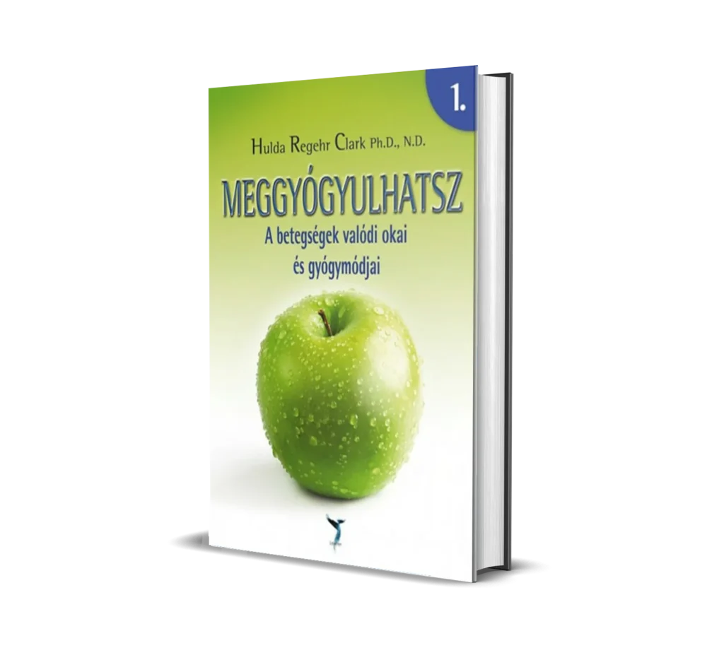 Hulda Regehr Clark - Meggyógyulhatsz